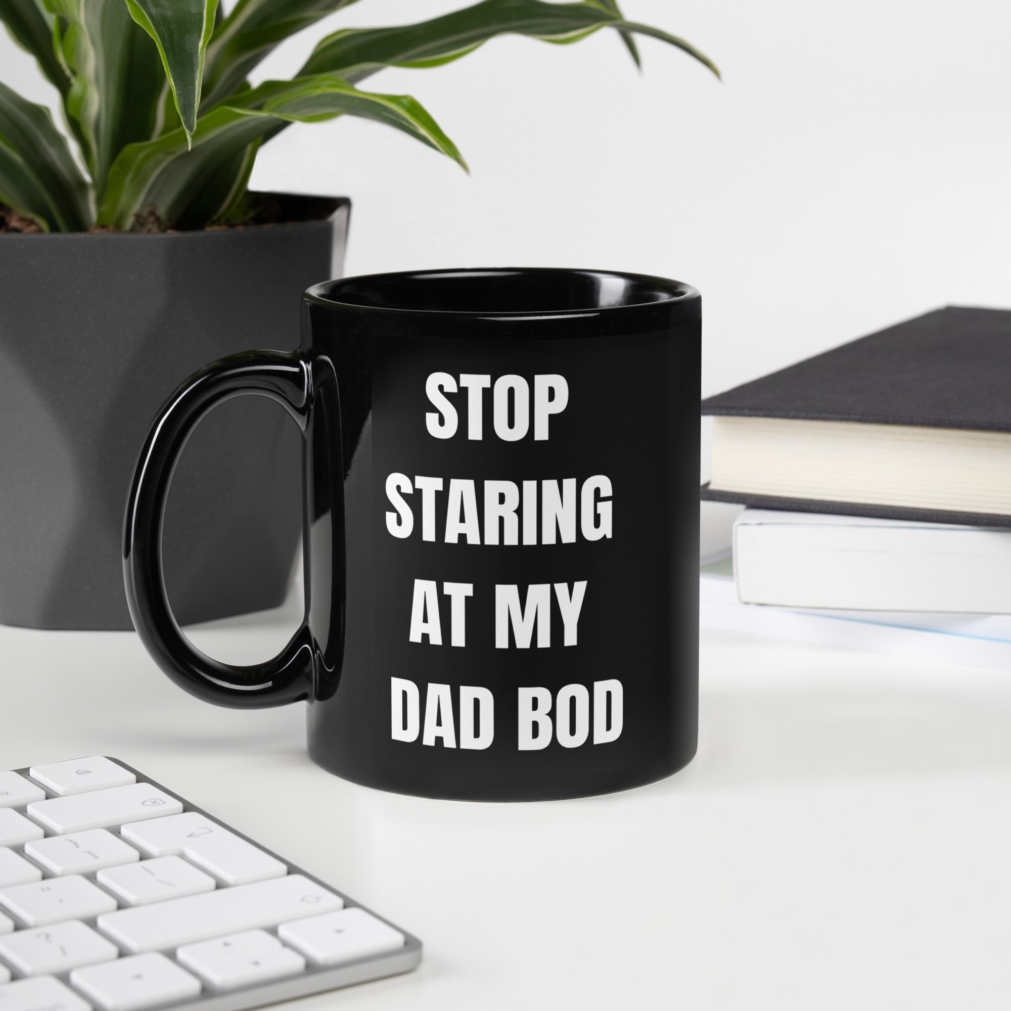 Stop Staring at my Dad Bod Black Glossy Coffee Mug by Dumbbells and Hotels