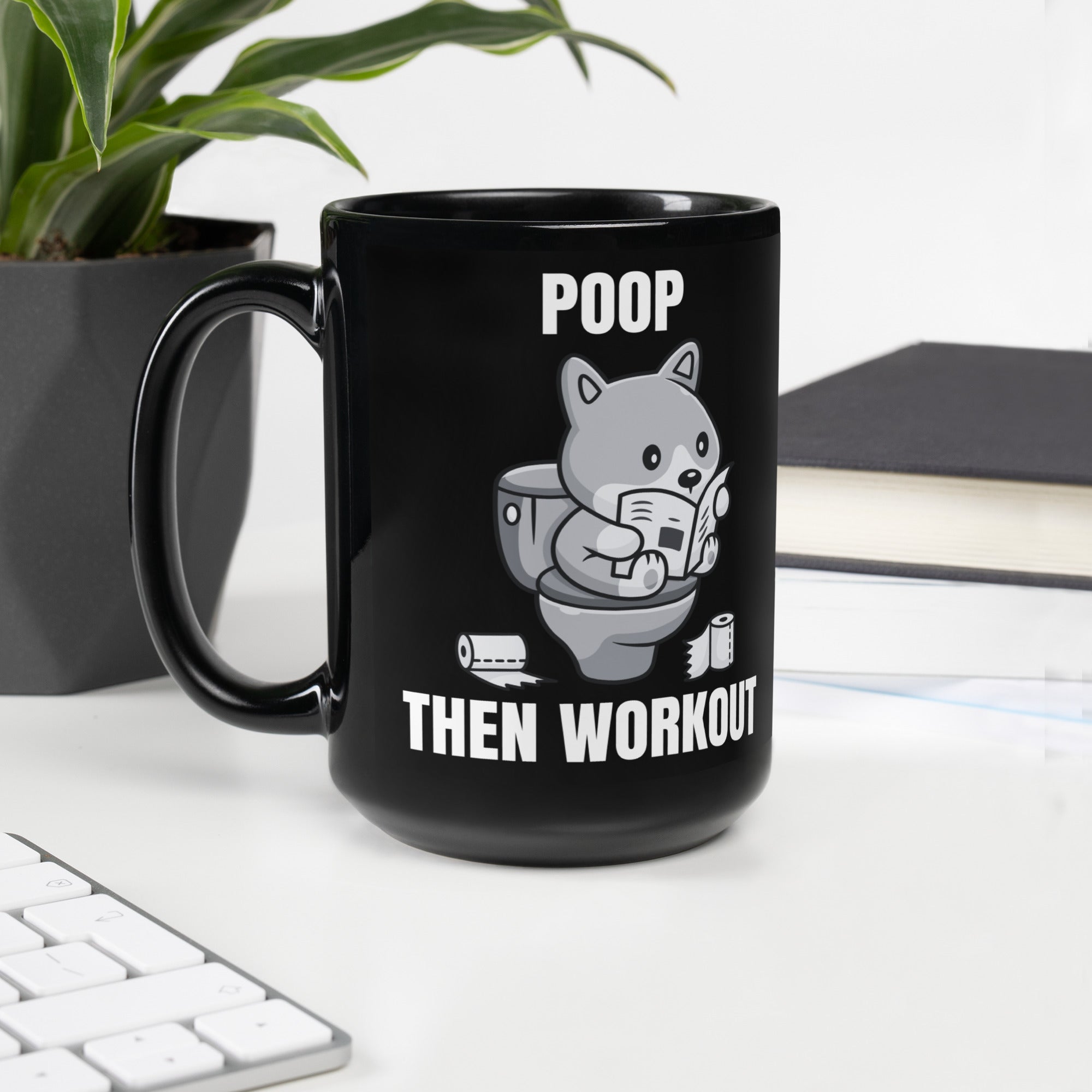 Poop, Then Workout Black Glossy Coffee Mug by Dumbbells and Hotels