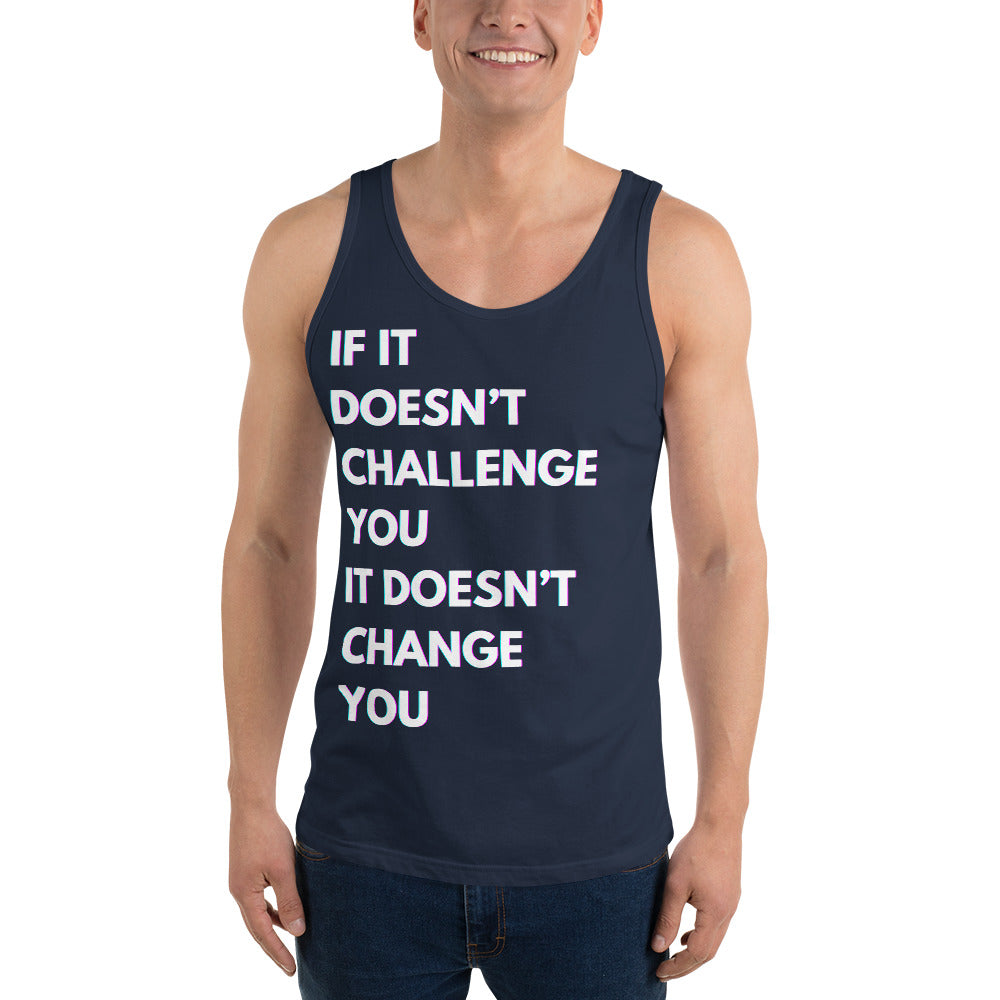 "If it Doesn't Challenge You, It Doesn't Change You" Men's Tank Top White Text Glitch by Dumbbells and Hotels