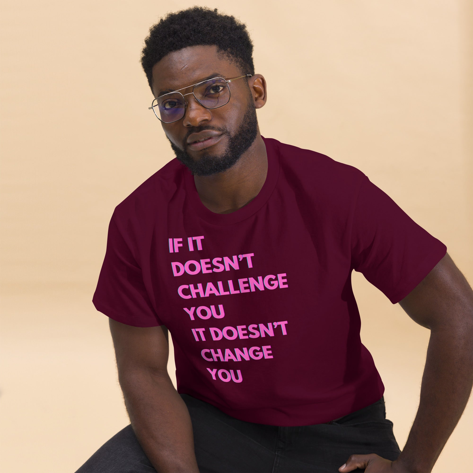 "If it Doesn't Challenge You, It Doesn't Change You" Unisex Classic Tee Pink Text Glitch by Dumbbells and Hotels