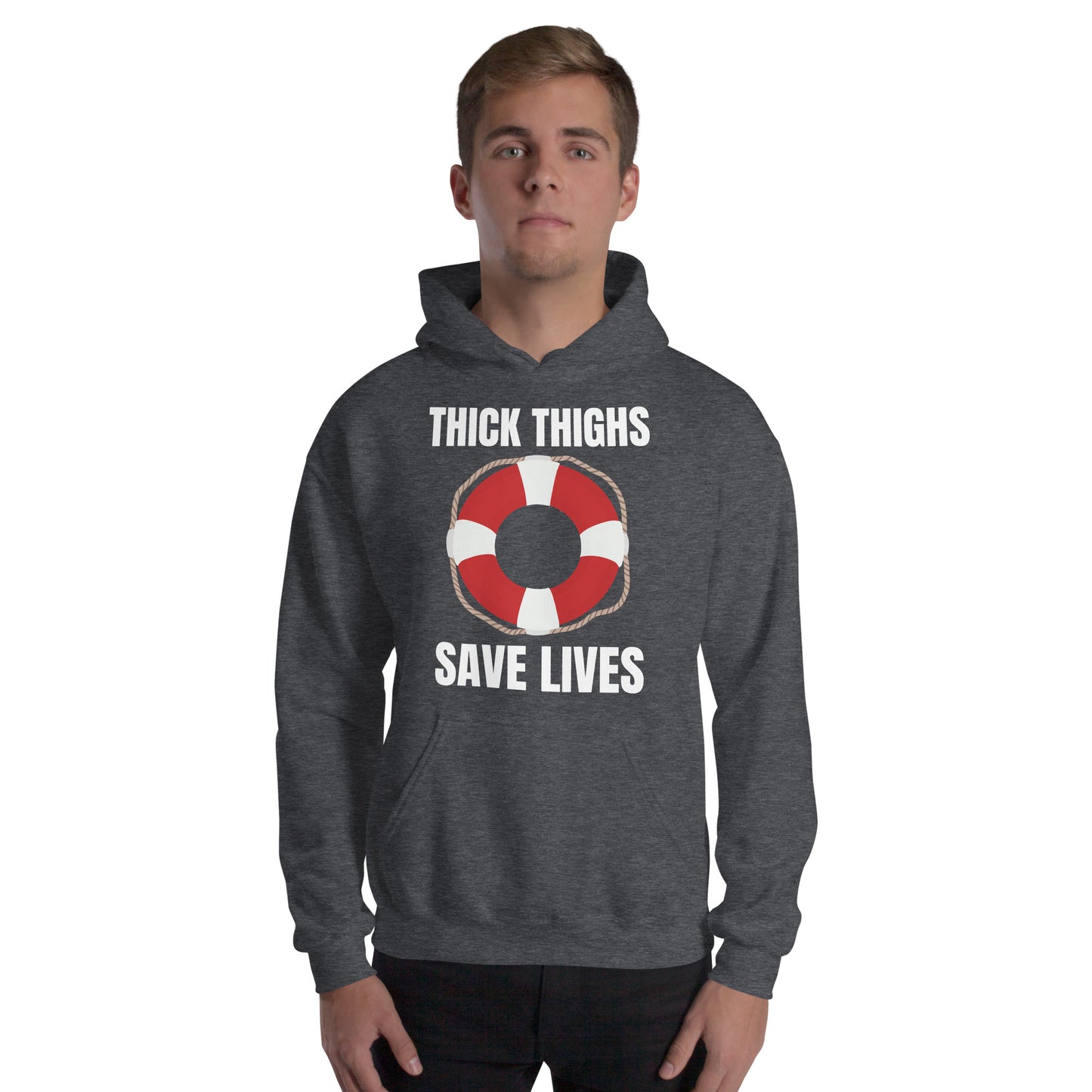 "Thick Thighs Save Lives" Unisex Hoodie White Text Live Preserver by Dumbbells and Hotels