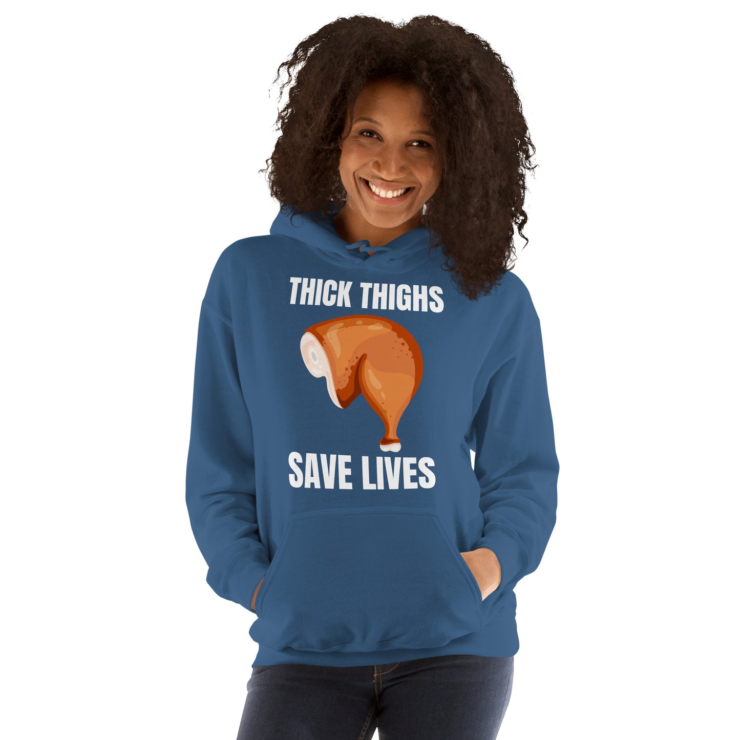 "Thick Thighs Save Lives" Unisex Hoodie White Text Chicken Thigh by Dumbbells and Hotels