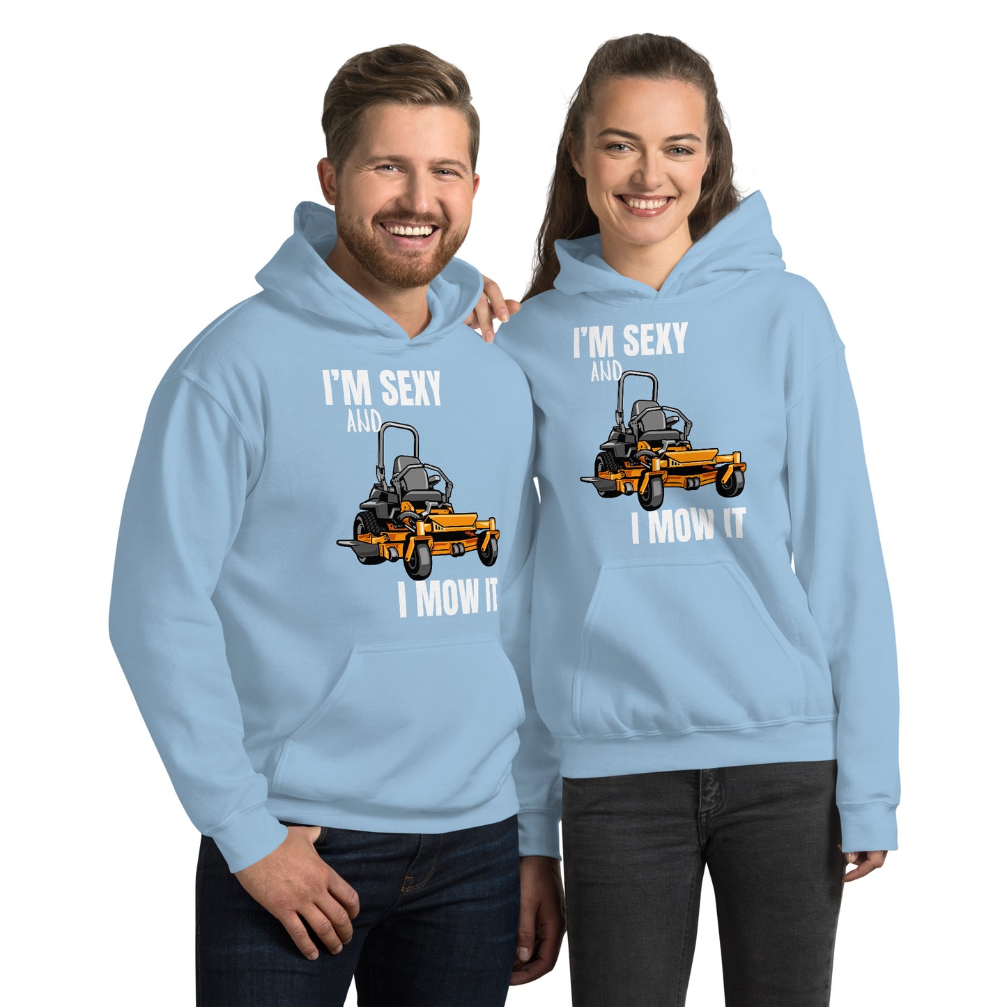 "I'm Sexy and I Mow it" Unisex Hoodie White Text Cartoon Mower by Dumbbells and Hotels