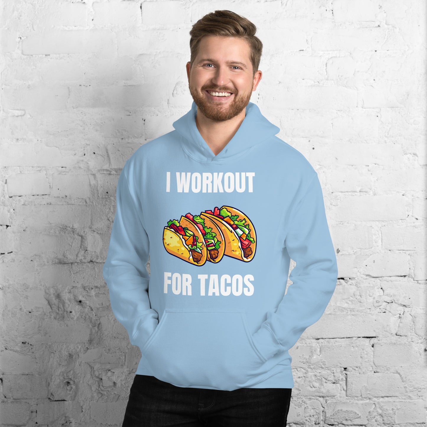 "I Workout for Tacos" Unisex Hoodie White Text Three Tacos by Dumbbells and Hotels