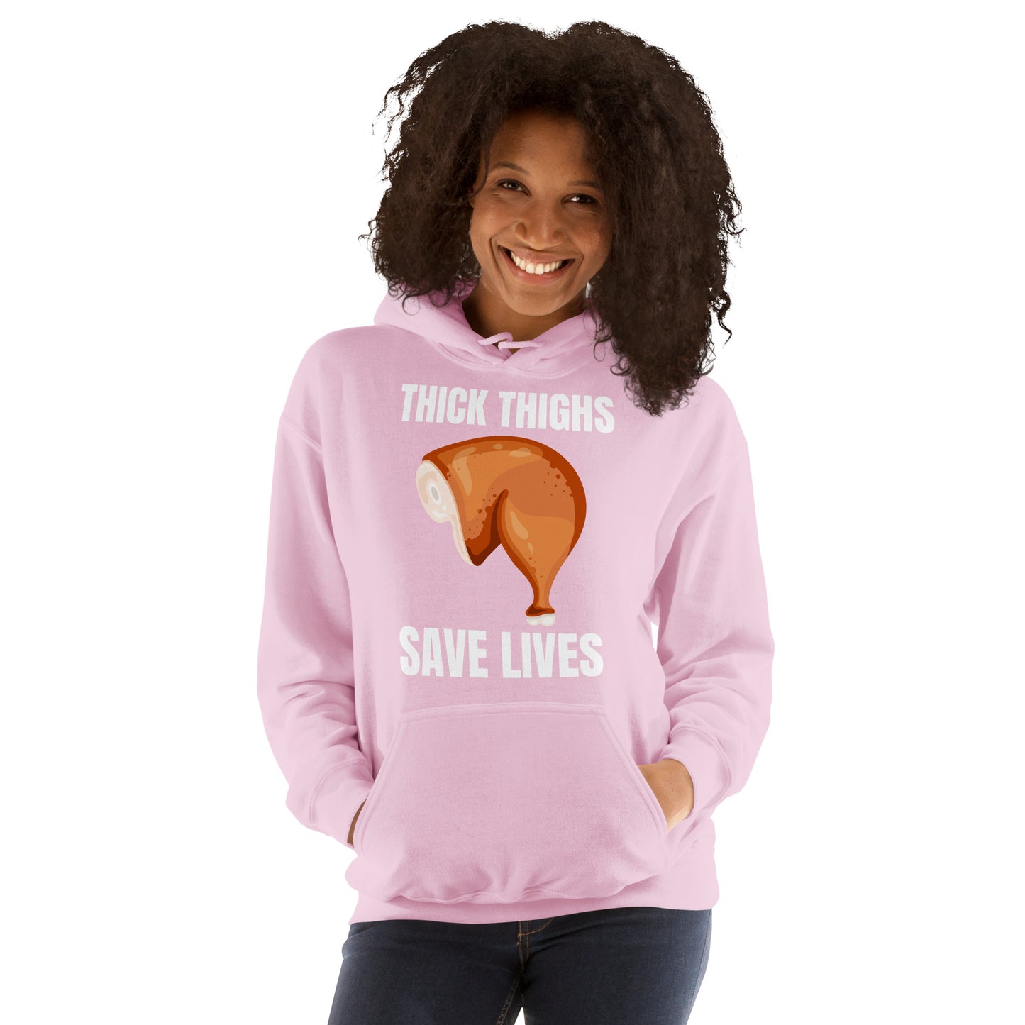 "Thick Thighs Save Lives" Unisex Hoodie White Text Chicken Thigh by Dumbbells and Hotels