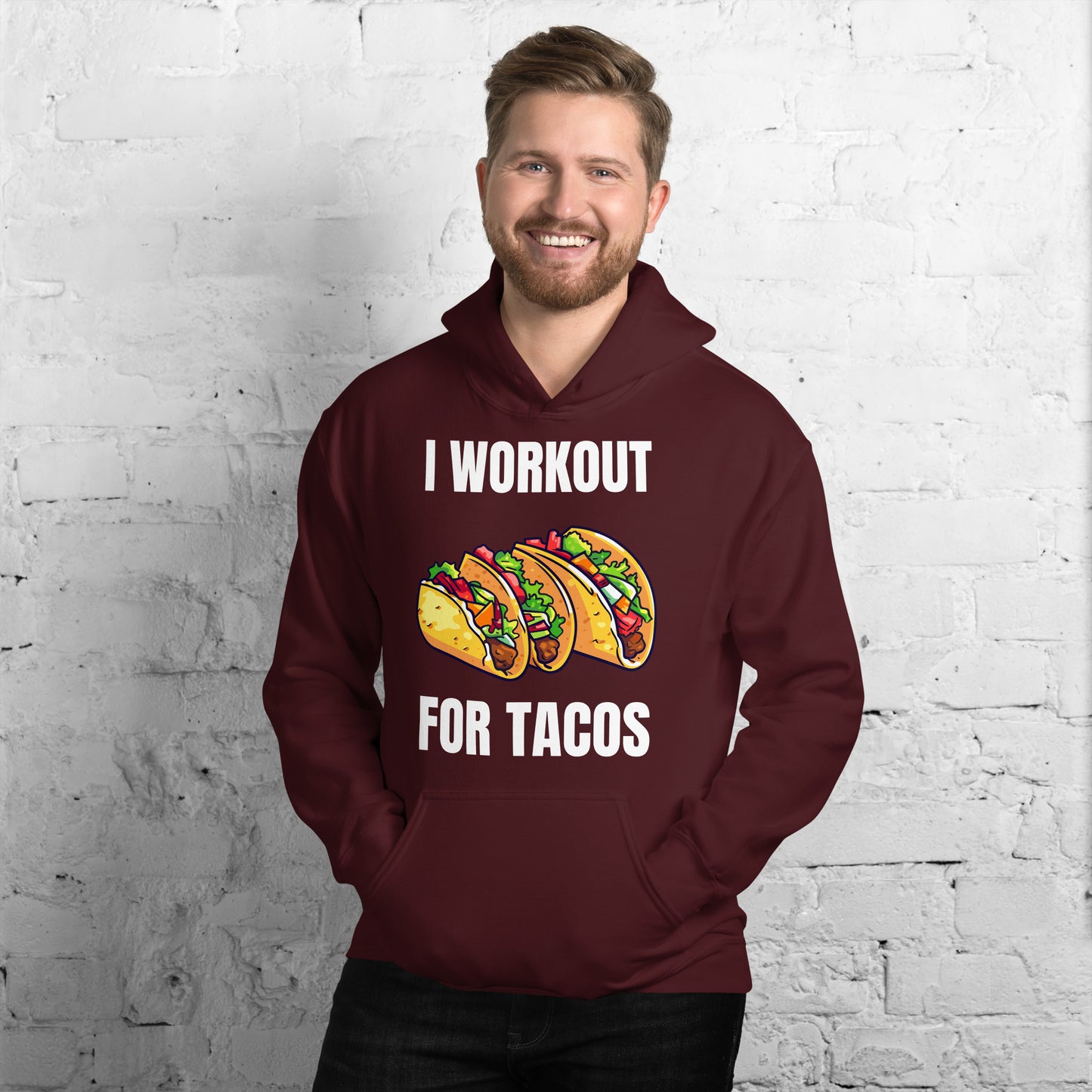 "I Workout for Tacos" Unisex Hoodie White Text Three Tacos by Dumbbells and Hotels