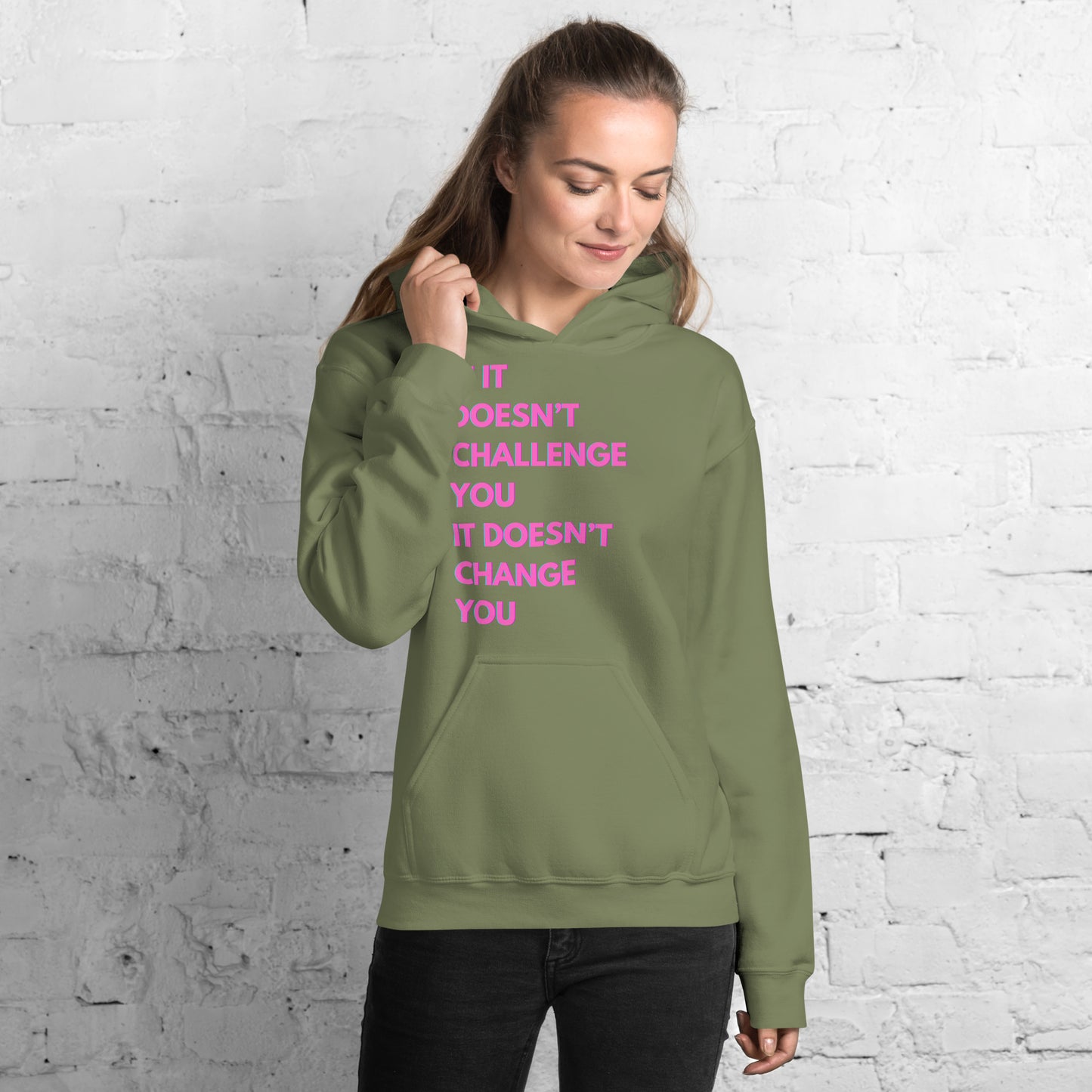 "If it Doesn't Challenge You, It Doesn't Change You" Unisex Hoodie Pink Text Glitch by Dumbbells and Hotels