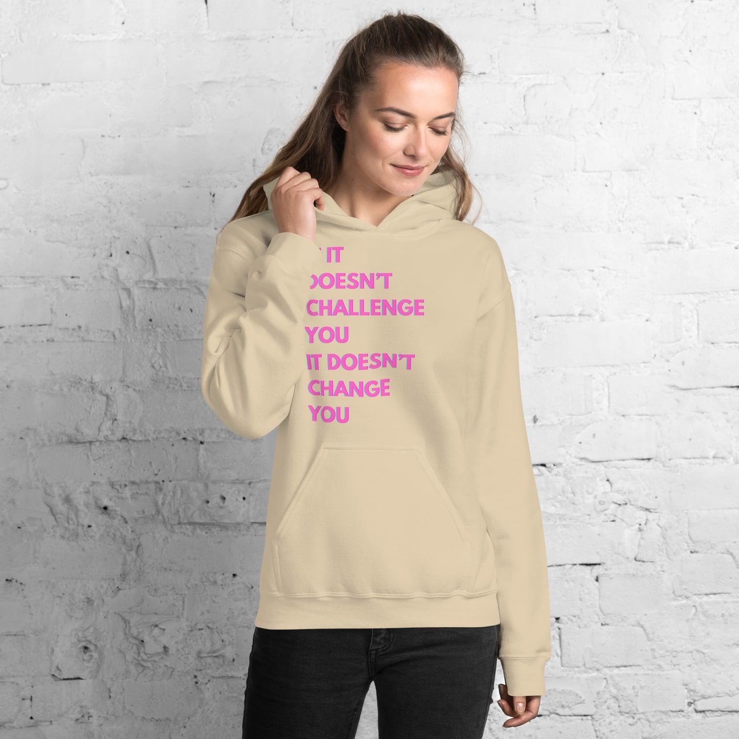 "If it Doesn't Challenge You, It Doesn't Change You" Unisex Hoodie Pink Text Glitch by Dumbbells and Hotels