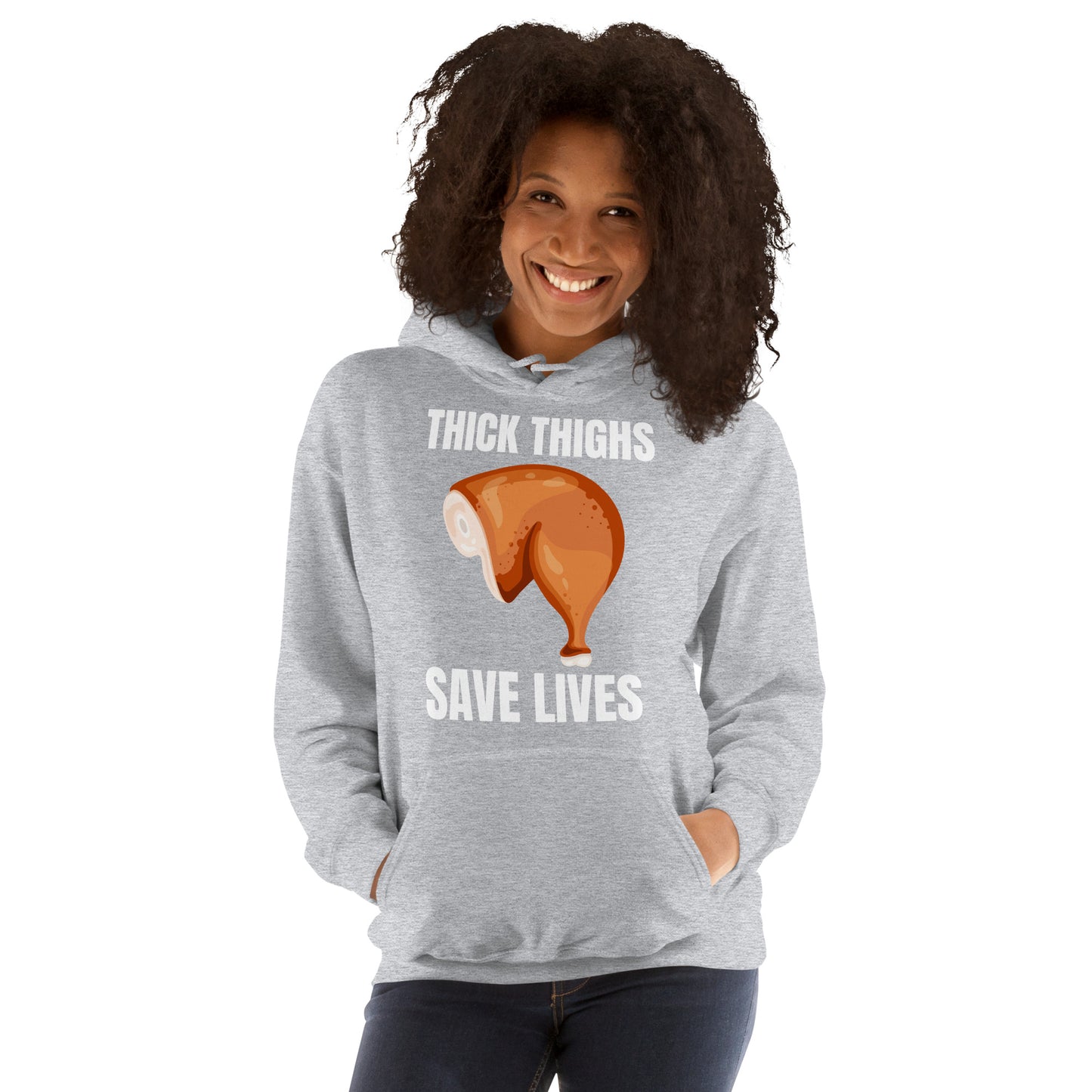 "Thick Thighs Save Lives" Unisex Hoodie White Text Chicken Thigh by Dumbbells and Hotels