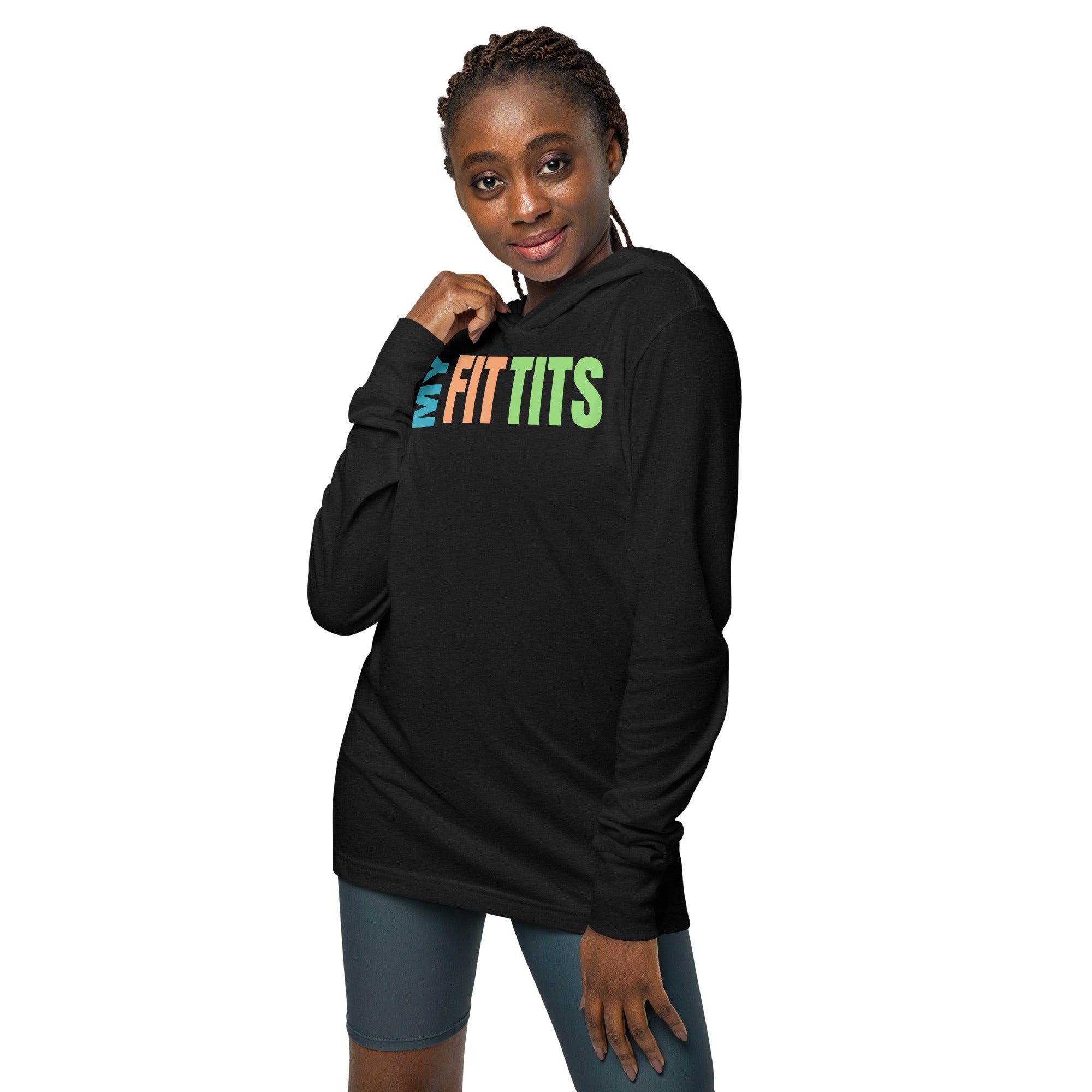 "My Fit Tits" Hooded long-sleeve tee by Dumbbells and Hotels