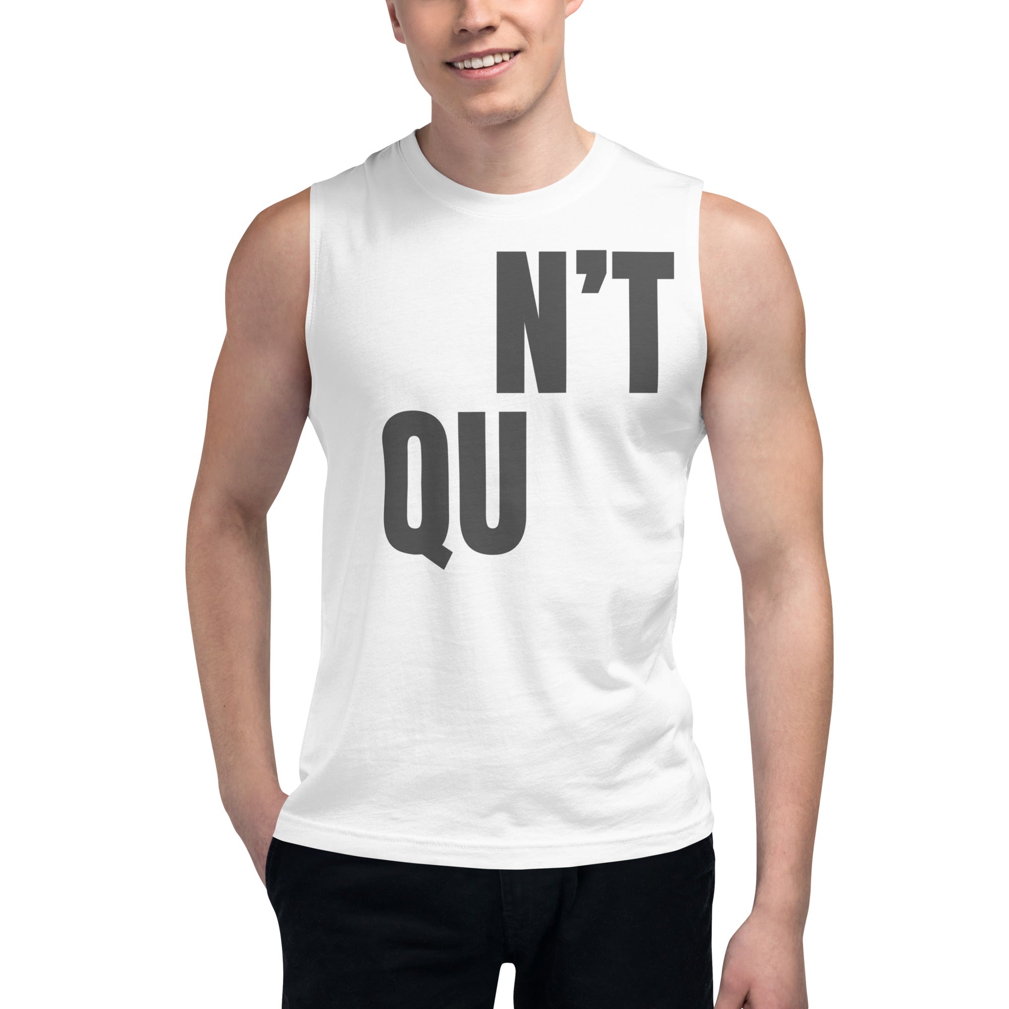 "Don't Quit" Muscle Shirt by Dumbbells and Hotels