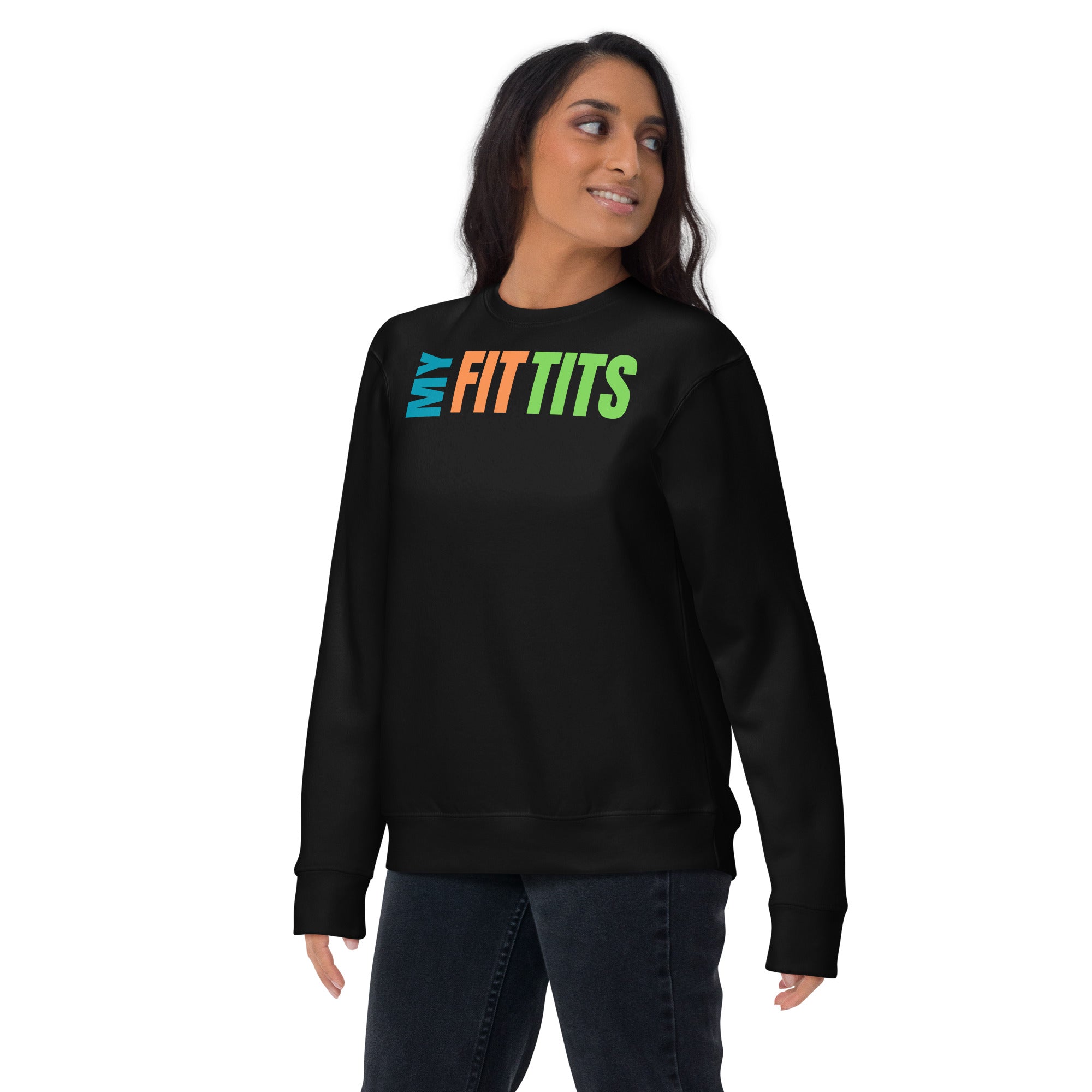 "My Fit Tits" Unisex Premium Sweatshirt by Dumbbells and Hotels