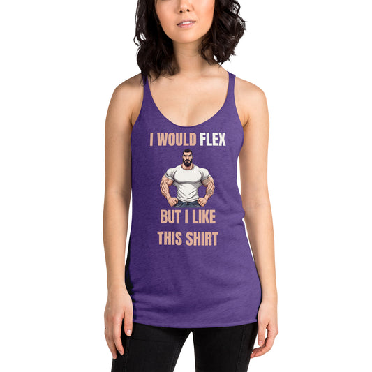 "I Would Flex, But I Like this Shirt" Women's Racerback Tank Brown & White Text Flexing Guy by Dumbbells and Hotels