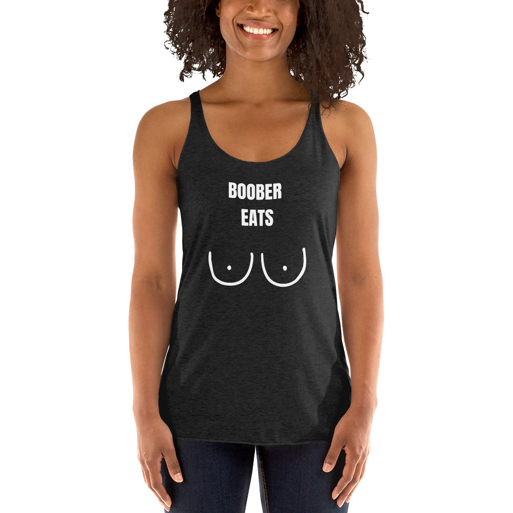 "Boober Eats" Women's Racerback Tank by Dumbbells and Hotels