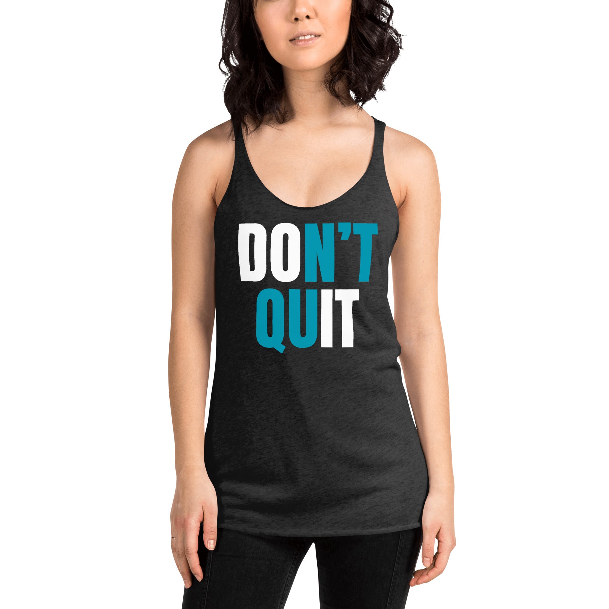 "Don't Quit" Women's Racerback Tank White & Turquoise Text by Dumbbells and Hotels