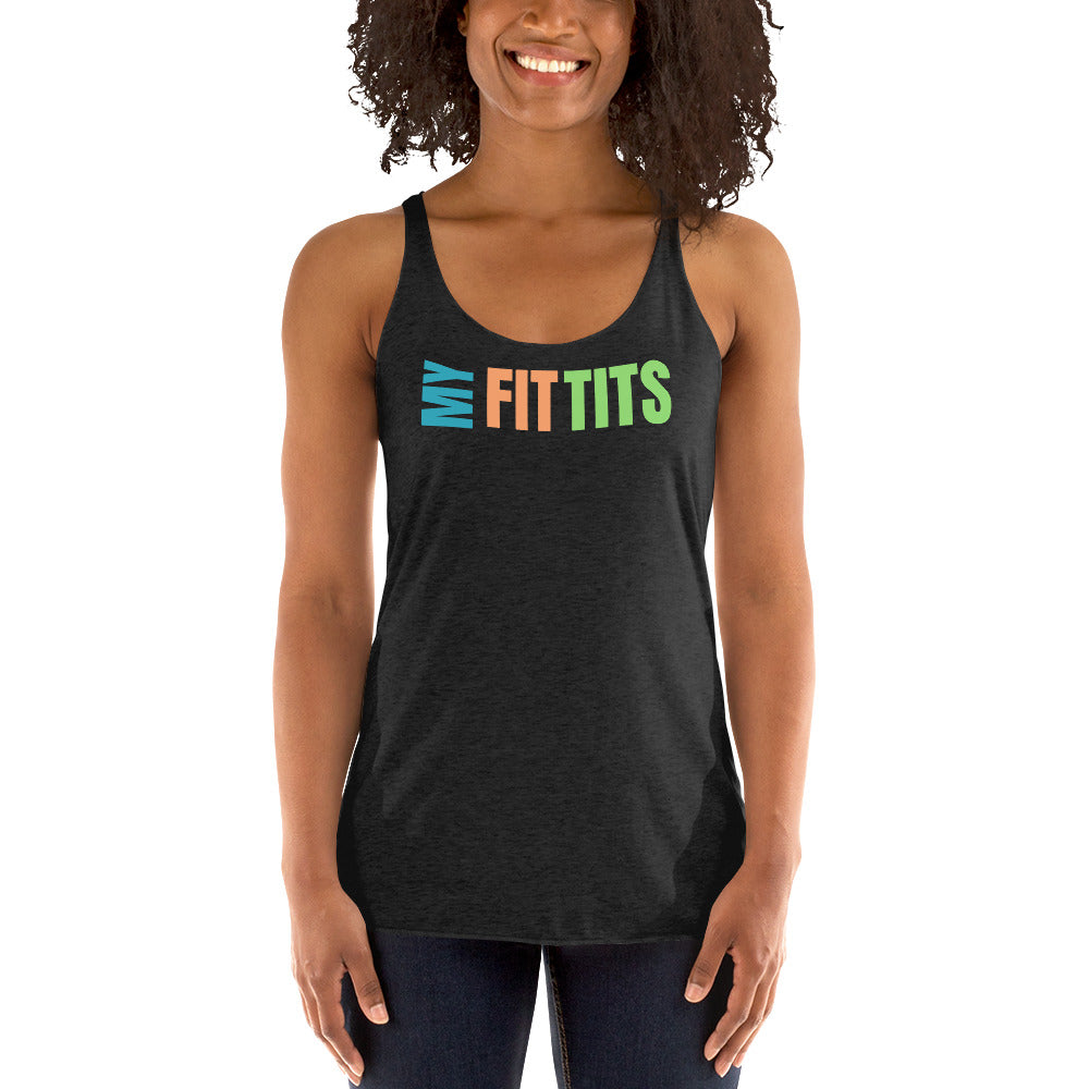 "My Fit Tits" Women's Racerback Tank by Dumbbells and Hotels