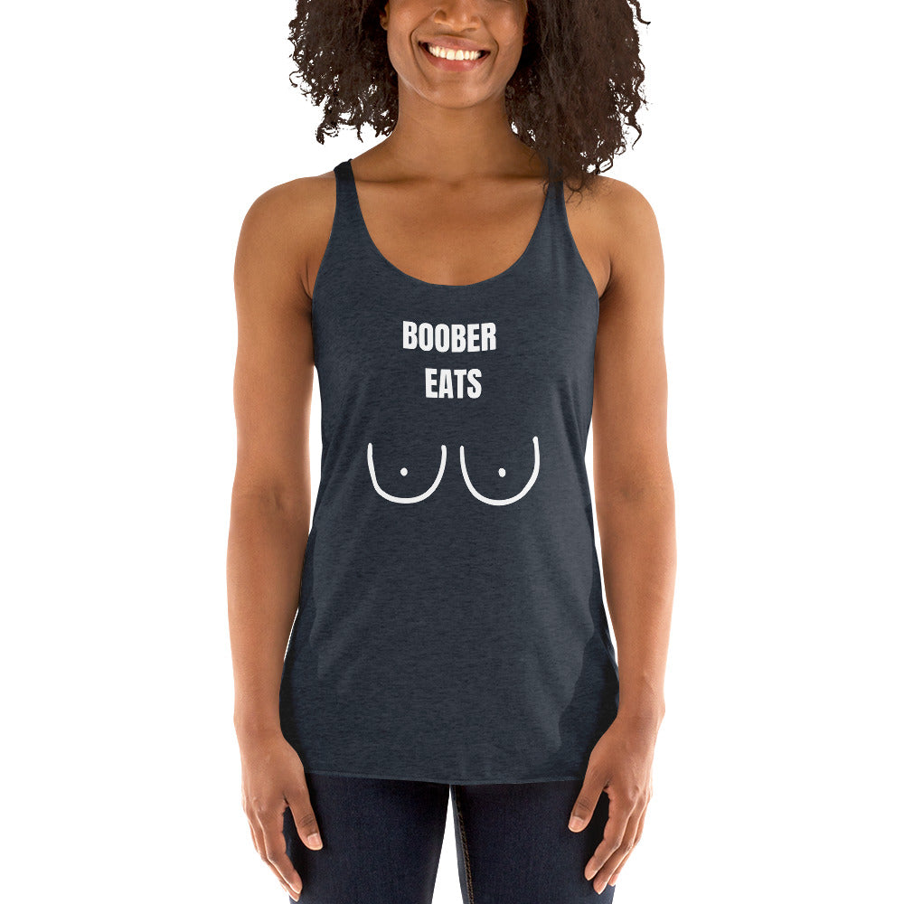 "Boober Eats" Women's Racerback Tank by Dumbbells and Hotels